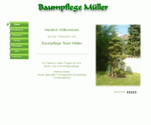 baumpflege-mueller.de: Baumpflege Müller
Baumpflege Team Müller,Baumsanierung,Grünanlagenplanung,Jung- und Altbaumpflege,Spezialfällungen,Sturm- & Bruchschadensbeseitung,Weihnachtsbäume,Gartenpflege,Pflanzungen,Beratung.Frankfurt,Lich,Giessen,Butzbach,Friedberg,Homburg,Wetterau,Darmstadt