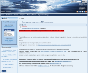 muj-domov.cz: Informace o projektu Můj-domov.cz
Můj-domov.cz - regionálně laděný server.