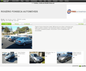 rogeriofonseca.com: ROGÉRIO FONSECA AUTOMÓVEIS
ROGÉRIO FONSECA AUTOMÓVEIS | Visite o Stand ROGÉRIO FONSECA AUTOMÓVEIS no AutoSapo. Rogério Fonseca Automóveis, desde 1998 que tem ao se dispor, automóveis para todos os gostos e carteiras. Com automó