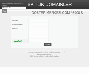 gosterimerkezi.com: Satılık Domainler satılık Alan Adları -Domainticaret.Com
domainticaret.com satılık alan adları ve domainler  - Satılık Alan Adları Listesi