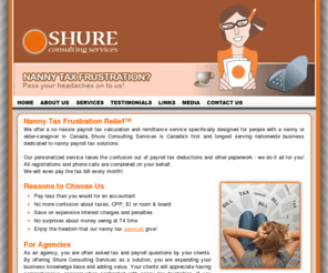 nannytax.biz: Shure Consulting Services: Nanny Tax Frustration Relief
Shure Consultants provides nanny tax frustration relief across Canada.