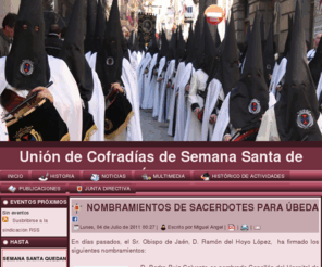 uniondecofradias.es: Web de la Unión de Cofradías de Semana Santa de Úbeda
Unión de Cofradías de Semana Santa de Úbeda