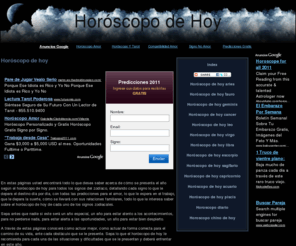 elhoroscopodehoy.net: Horóscopo de hoy
Horóscopo de hoy. Todo lo que le interesa saber sobre el horoscopo diario de los signos del zodiaco. Sepa dia por dia que le depara el destino a cada signo para el amor, la pareja, el trabajo, la salud y mucho más. Todas las predicciones diarias de cada signo.