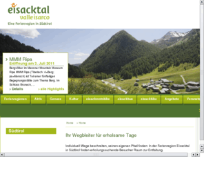 myeisacktal.com: Urlaub im Eisacktal, Unterkünfte und Hotels in Südtirol, eisacktal.info
Das Eisacktal in Südtirol hat zu jeder Jahreszeit seinen unwiderstehlichen Reiz: Die Schönheit der Landschaft, das reichhaltige Kulturangebot, die feine Gastronomie.