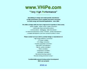 vhipe.com: VHiPe.COM, Solar MEPT regulator
Home page of VHiPe.com, Very High Performance
products for power control and solar energy.