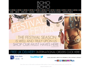 bohoboho.com:  Boho Boho - Homepage
A fashion accessories website based in London. Selling Catwalk inspired Jewellery, bathroom luxuries and everyday treats
