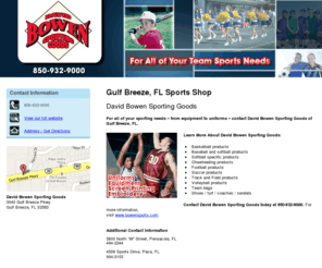 bowensportsyb.com: Sporting Goods Gulf Breeze, FL - David Bowen Sporting Goods
David Bowen Sporting Goods provides sporting equipments to Gulf Breeze, FL. Call 850-932-9000 for more details about us.