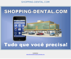 clubedental.net: SHOPPING-DENTAL.COM
Shopping center online especializado em Odontologia para atender o dentista e profissionais relacionados em suas necessidades diárias de relacionamento comercial.