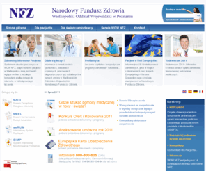 nfz-poznan.pl: Narodowy Fundusz Zdrowia
NFZ - Narodowy Fundusz Zdrowia, Wielkopolski Oddział Wojewódzki w Poznaniu