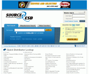 sourceesb.com: Source ESB:  Source for electronic
			manufacturers, distributors, products and value added services
The leading reference that buyers and engineers use to source electronic components, products and services. Identifies distributors for over 5,000 manufacturers of electronic components.