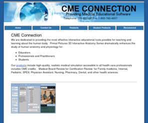 cmeconnection.com: CME Connection provides Human Anatomy and Physiology Software, Medical Board Prep Review, Medical Simulators, USMLE
Specializing in providing CME Credited Courses, discount student software, Academic Discount Software, Human Anatomy and physiology software