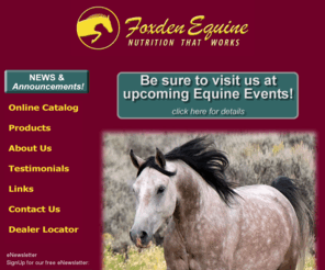 foxdenequine.com: Foxden Equine Nutrition & Therapy - cresty neck, founder, laminitis, colic, omega 3 fatty acids, hoof growth, nervousness, muscle tension, Magnesium supplements, Chromium supplements
Foxden Equine Nutrition & Therapy offers mineral-based nutritional therapy for your horse for many common health issues such as chronic colic, increased protein needs and nervousness.