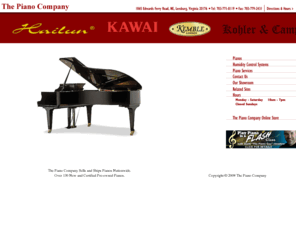 pianoco.com: The Piano Company - Leesburg, Virginia - new and used Fazioli Shigeru Kawai Petrof Vogel Schimmel Bechstein Charles R. Walter Kemble Hoffmann Pearl River Ritmuller Kohler Campbell Story & Clark Hailun piano sales and services virginia maryland district of columbia
The Piano Company new used pianos piano accessories lamps, artist benches bench pads metronomes piano tuning repair restoration humidity control services maryland virginia distric of columbia washington dc new used pianos accessories humidity control tuning repair services