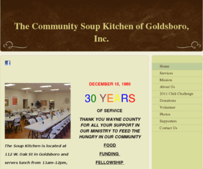 communitysoupkitchen.org: Community Soup Kitchen of Goldsboro -
The Soup Kitchen is located at 112 W. Oak St in Goldsboro and serves lunch from 11am-12pm, Monday thru Saturday. Check out previous Volunteers of the Month and Year