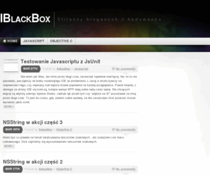 iblackbox.org: IBlackBox « Słitaśny blogassek o kodowanku
Słitaśny blogassek o kodowanku