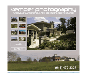 kemperturner.com: Kemper Photography
Kemper Photography-Nashville's Affordable Architectural Photography Nashville, TN 615.279-5530