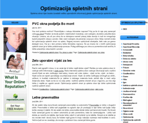 optimizacija.org: Optimizacija spletnih strani
Na spletni strani optimizacija spletnih strani boste našli zanimive nasvete za učinkovito optimizacijo svoje spletne strani.