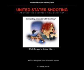 unitedstatesshooting.com: United States Shooting |"Connecting Shooters with Shooting"
This website is based in MILLVILLE NJ. Owners are members of Cumberland Riflemen!

United States Shooting connects shooters with shooting by providing the USA with the #1 resource for the shooting sports.

FORUMS - INFORMATION - LINKS - NEWS - ARTICLES - DISCIPLINES - TRAINING - SAFETY - HUNTING - LEGAL
