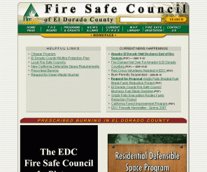 edcfiresafe.org: El Dorado County Fire Safe Council | Redirect
Education and community outreach is a top priority for the Fire Safe Council. We make the residents of the County aware of the risks of living within a Wildland Urban Interface (WUI) and what they can do to protect their home and property from wildfire. Creating defensible space is their responsibility.