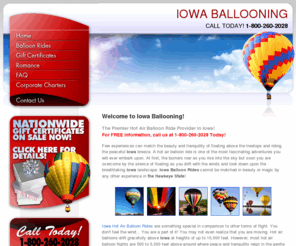 iowa-ballooning.com: Iowa Hot Air Balloon Rides by Iowa Ballooning
Iowa Ballooning provides hot air balloon rides throughout the great state of Iowa. Whether you live or are vacationing in Des Moines, Cedar Rapids, Davenport or Sioux City, we have certified hot air balloon pilots near you!