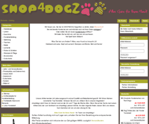 shop4dogz.de: shop4dogz
Alles was Hund braucht: Halsband, Leine, Napf, Leckerli, Fellpflege und Liegeplatz.