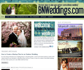 bnweddings.com: BNWeddings.com - The Best Place in Bloomington/Normal and all of Central Illinois to plan a perfect Wedding! | Bloomington/Normal Weddings
