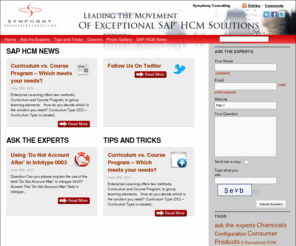 symphonyhcmexperts.com: SAP HCM blog l news, tips & tricks, ask the experts l Symphony HCM Experts
Symphony Consulting's blog is providing SAP HCM resources including tips and tricks, help, ask the experts and recent SAP HCM news.