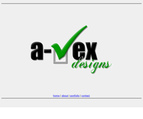 a-vexdesigns.com: Professional Web & Graphic Design Studio | a-vex designs
a-vex designs is a graphic and website design studio offering clients fresh ideas, and innovative solutions to meet their marketing needs. Accepting no less than the highest standards of professional service & work; we cater to all clients no matter the scale or budget.