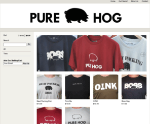 pure-hog.com: Pure Hog — Home
Pure Hog is an apparel company which merges eclectic styles, a passion for life and the daring. We provide well-crafted, high-quality clothing.