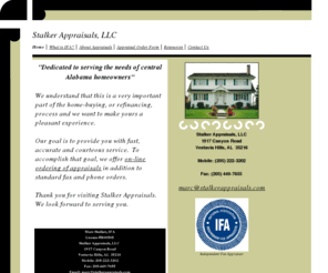 stalkerappraisals.com: Stalker  Appraisals, LLC
Birmingham, Alabama residential real estate appraiser with IFA designation and 20 years of experience.