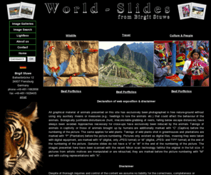 world-slides.com: World-Slides
Das umfangreiche Fotoarchiv mit den Schwerpunkten Tierfotos, Naturfotos, Landschaften, Pflanzen, Umwelt, Städte, Reisen.