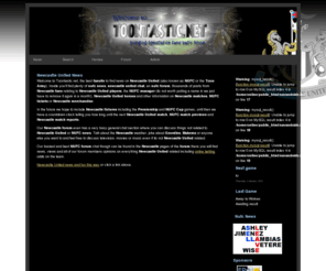 toontastic.net: Newcastle United news views forum
Newcastle United news views forum information players manager Newcastle upon tyne