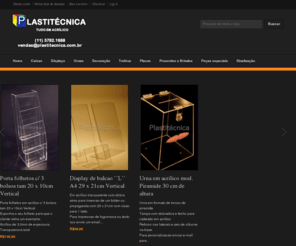 caixasemacrilico.net: home
Especializada em Acrilico, Displays e expositores em acrílico, Caixas em Acrílico, Troféus, Urnas e Caixas de Sugestão, Peças em acrilico para Casa, Decoração, Presentes e Brindes,Placas de Homenagem