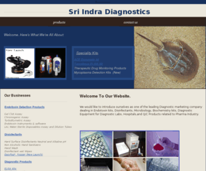 indradiagnostics.com: Sri Indra Diagnostics, Endotoxin test, Disinfectants, Tacrolimus.
 We deal in Endotoxin kits,LAL / BET Accessories,Disinfectants,ELISA Kits,Tacrolimus
 ELISA Kits,Fogging Machines.