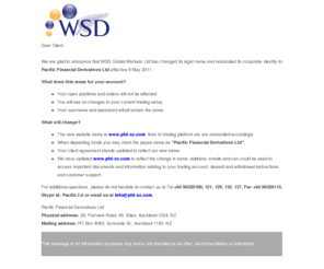 wsd-nz.com: WSD Global Markets Ltd : The online trading provider matching highest standards in integrity and safety
 WSD is an international company that specializes in Foreign Exchange, Precious Metal, Futures, Options, and CFDâs.The online trading provider for international client - safe and accurate with instant execution! Financial regulation under New Zealand Law and attractive leverage!WSD Global Markets is the logical choice when looking for a partner of integrity and high end performance with a personal approach.