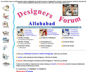 dfallahabad.com: Designers Forum, Allahabad
Complete Guide to Computer, Training, Education, Exterior, Interior, Designer, Designing, Decorator, Business in Allahabad, India, Learn AutoCAD, 3DStudio Max, Multimedia