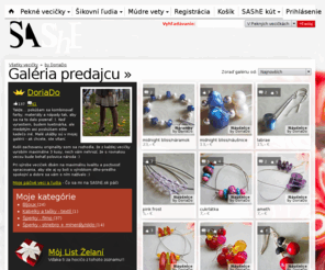 doriado.com: Galéria predajcu - DoriaDo » SAShE.sk - slovenský handmade dizajn
SAShE.sk - Online obchod so slovenským handmade dizajnom. Nájdi si, čo sa ti páči. Predávaj svoje výrobky aj ty!