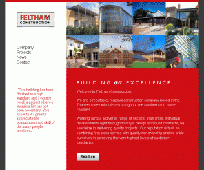 felthamconstruction.co.uk: Feltham Construction - Building on Excellence
Construction Company based in Berkshire, focussed on customer satisfaction when carrying out building projects from £100,000 to £10m in the Commercial, Education, Social Housing and Residential sectors.