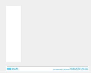 ilmin.org: 일민미술관 웹사이트를 방문해 주셔서 감사합니다.
