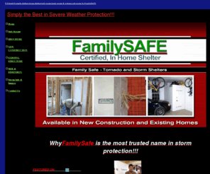 stormxshelters.com: Tornado safe rooms and storm shelters by FAMILY SAFE
F5- Rated tornado shelters and safe rooms by FAMILY SAFE storm shelters provide the higest level of protection to it's ocupants during severe weather events. New constrcution or Existing home we have a shelter thats right for you CALL 877-903-SAFE