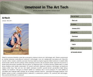 thearttech.com: Art | Umetnost
Art oziroma umetnost je sestavni del naše panoge kjer združujemo art, oziroma umetnost z tehnologijo. Tako jo združujemo in vključujemo v trenutno najnovejše inovacije.