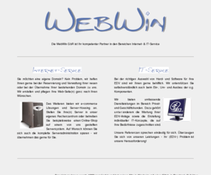 webwin.net: WebWin GbR Internet- und IT-Service
Ihr kompetenter Partner in den Bereichen Internet- & IT-Service in der Region