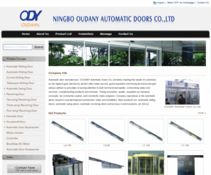 automaticdoorody.com: Automatic Door Manufacturer - Ningbo Oudany Automatic Doors Co.,Ltd.
Automatic door manufacturer. Our company specializes in producing automatic sliding doors, automatic swing doors, automatic revolving doors and access control systems, etc.