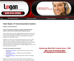 logancomm.com: Telecommunication Systems Cedar Rapids, IA - Logan Communications
Logan Communications provides expert cable network and telephone network engineering to Cedar Rapids, IA. Call 319-364-5994 for more information.