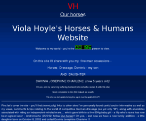 violahoyle.com: VH Home & Horse
personal site dedicated to house, horse & dressage