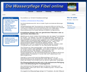 wasserpflege-fibel.de: Grundsätze zur Schwimmbadwasserpflege
Die richtige Wasserpflege für Schwimmbecken und Whirlpools