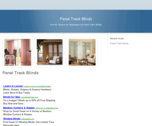 paneltrackblinds.org: Panel Track Blinds
Information on choosing and purchasing the best panel track blinds. Find the best deals on panel track blinds.