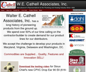 cathell.com: Home - W. E. Cathell Associates
W. E. Cathell Associates, Inc. has represented manufacturers of plumbing and heating supplies for over 50 years.  Our company provides excellent service to manufacturers, distributors and contractors. 