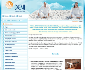 devi-jogacenter.si: devi-jogacenter.si - dobrodošli
DEVI joga center je vodilni joga center v Sloveniji, kjer so starodavna znanja prilagojena sodobnemu človeku.