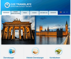 g2etranslate.com: deutsch > englisch - Übersetzungen von Texten und Webseiten - professionell und hochqualitativ - g2e translate
25 Jahre Berufserfahrungen im Übersetzen: Texte deutsch - englisch, Webseiten deutsch englisch, Korrekturlesen